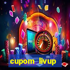 cupom livup primeira compra